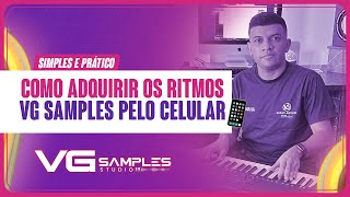 COMO ADQUIRIR RITMOS VG SAMPLES PELO CELULAR [upl. by Nwahsyar]