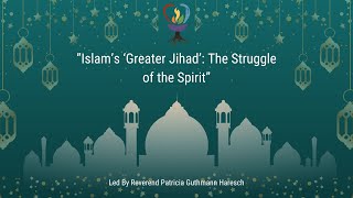 Islam’s ‘Greater Jihad’ The Struggle of the Spirit [upl. by Aimerej]