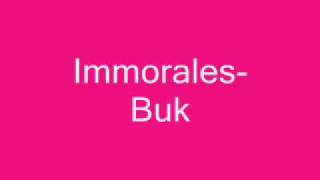 Immorales Buk [upl. by Simons549]