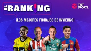 ¡LOS MEJORES FICHAJES DEL MERCADO INVERNAL  EL RANKING [upl. by Repmek191]