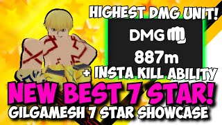 New Gilgamesh 7 Star Has HIGHEST DAMAGE EVER  OP INSTA KILL ABILITY  Heavenly Duo Showcase [upl. by Odlanar786]