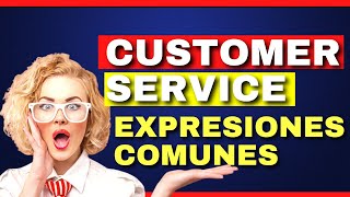 🛑COMMON CUSTOMER SERVICE EXPRESSIONS  EXPRESIONES DE SERVICIO AL CLIENTE COMUNES 📞 [upl. by Tuchman]