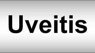 How to Pronounce Uveitis [upl. by Ahsaela]