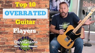 Top 10 Overrated Guitar Players of All Time [upl. by Imorej]