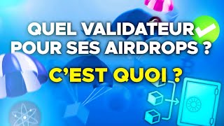 Cest quoi un validateur  lequel choisir  Airdrops [upl. by Acnayb329]