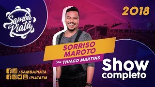 Sorriso Maroto  Show Completo  Samba Piatã 2018  TodosCantamSorriso [upl. by Kcirtapnhoj]