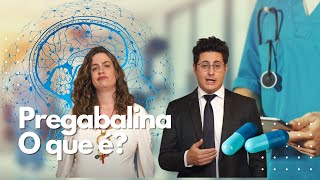 O que é e para que serve a Pregabalina  Dr Tontura e Dra Maria Fernanda [upl. by Vahe191]