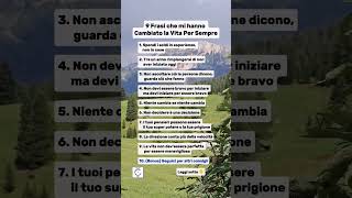 10 Frasi che Mi Hanno Cambiato la Vita Per Sempre [upl. by Leuqar]