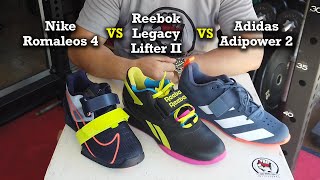 Nike Romaleos 4 vs Reebok Legacy Lifter 2 vs Adidas Adipower 2 [upl. by Shabbir]