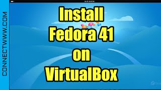 How to Install Fedora 41 on VirtualBox  Fedora Linux 41 Workstation [upl. by Deeyn]