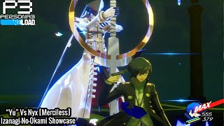 Persona 3 Reload  Yu Vs Nyx Merciless  IzanagiNoOkami Showcase [upl. by Iadrahc]