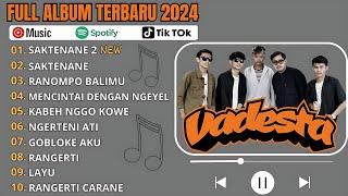 Saktenane 2  Vadesta Full Album Terbaru 2024 Viral Tiktok [upl. by Nelaf]