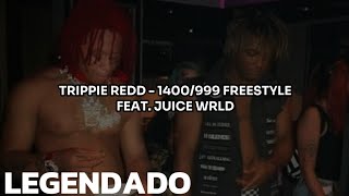 • Trippie Redd Juice WRLD  9991400 Freestyle Legendado [upl. by Otnicaj983]