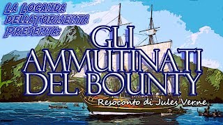 Audiolibro ITA  Lammutinamento del Bounty  resoconto di Jules Verne [upl. by Alvie]