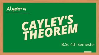 CAYLEYS THEOREM ALGEBRA BSc IV SEMESTER [upl. by Yebot329]