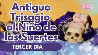 ANTIGUO TRISAGIO AL NIÑO DE LAS SUERTES 3 Dia [upl. by Adnolehs]