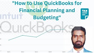 quotHow to Use QuickBooks for Financial Planning and Budgetingquot [upl. by Eidnac]