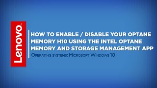 How To  Enable  Disable Your Optane Memory H10 Using the Intel Optane Management App [upl. by Ellenrahs24]