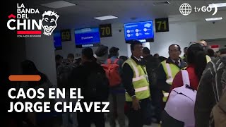 La Banda del Chino Caos en el aeropuerto Jorge Chávez HOY [upl. by Nairad372]