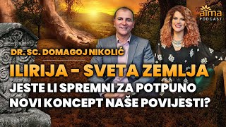 ILIRIJA  SVETA ZEMLJA JESTE LI SPREMNI ZA NOVI KONCEPT NAŠE POVIJESTI  DR SC DOMAGOJ NIKOLIĆ [upl. by Tristram965]