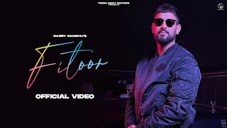 Fitoor  Garry Sandhu  Latest Video Song 2021  Adhi Tape  Fresh Media Records [upl. by Aitital889]