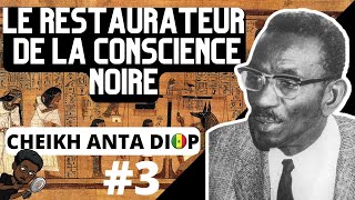 Cheikh ANTA DIOP  Le restaurateur de la conscience noire 3 [upl. by Elise]