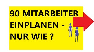 Dienstplan  90 Mitarbeiter an verschiedenen Standorten einplanen wie [upl. by Tansey508]