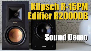 Edifier R2000DB vs Klispch R15PM  Sound Demo w Bass Test [upl. by Lowry]