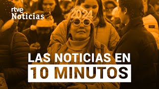 Las noticias del DOMINGO 31 de DICIEMBRE en 10 minutos  RTVE Noticias [upl. by Ayoras260]