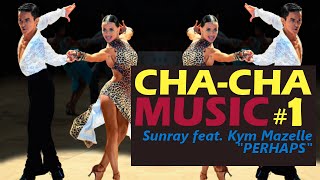 Cha cha cha music Perhaps  Dancesport amp Ballroom Dance Music [upl. by Ainevul948]