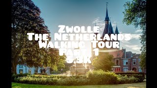 Zwolle The Netherlands Walking Tour  53K Part 1 [upl. by Nrubloc]