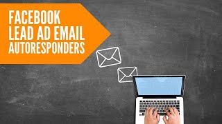 How to Set up Facebook Lead Ads Email Autoresponders [upl. by Uv690]