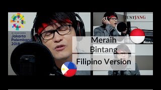 Meraih Bintang  ᜆᜌᜓ ᜀᜌ᜔ ᜋᜄ᜔ᜐᜋᜐᜋ Filipino Version  Official Theme Song of Asian Games 2018 [upl. by Arekat196]