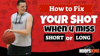 How to Fix Your Shot in Basketball if You Miss Short or Long [upl. by Felder]