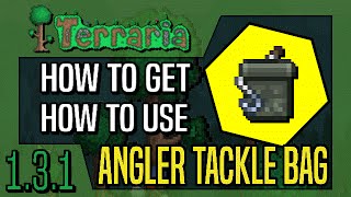 Terraria 131  Angler Tackle Bag Tutorial [upl. by Lesoj]