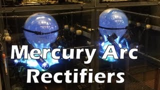 Mercury Arc Rectifiers a brief overview [upl. by Jehiah]