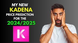 My New KADENA KDA Price Prediction for 20242025 [upl. by Aehsan998]