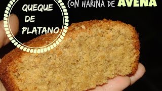 Hagamos queque de platano con harina de avena [upl. by Gianni]