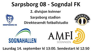 Sarpsborg 08  Sogndal FK fotballstudio 14 september 2024 [upl. by Winnifred291]