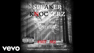 Speaker Knockerz  On Me Audio Explicit MTTM2 ft CaliCo [upl. by Auria]