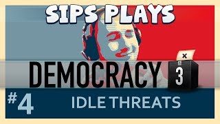 Democracy 3  The First Term  Part 4  Idle Threats [upl. by Attenohs]