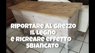 Come riportare al grezzo il legno e ricreare effetto sbiancato [upl. by Nyrb36]