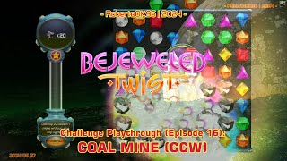 Bejeweled Twist Challenge  Episode 16  Coal Mine CCW [upl. by Tymes705]