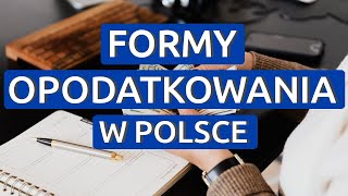 Formy Opodatkowania Działalności Gospodarczej w Polsce  Jaki Podatek Płaci Przedsiębiorca [upl. by Karlie]