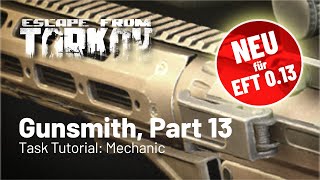 Gunsmith Part 13  neu für Patch 013  Task Tutorial Mechanic Deutsch [upl. by Firooc]