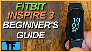 FITBIT INSPIRE 3  How To Use It For Beginners  WHAT TO KNOW Notifications Clock Faces SP02 [upl. by Artenek]