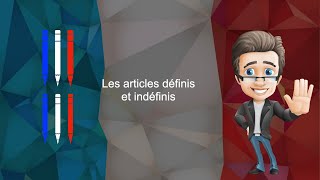 Les articles définis et indéfinis version française [upl. by Ettegdirb]