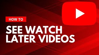 How To Find Your Watch Later Playlist On YouTube Mobile and PC [upl. by Ylaek]