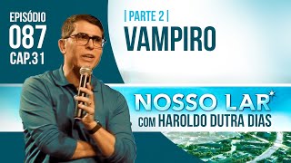 133  NOSSO LAR CAP50  CIDADÃO DE NOSSO LAR  HAROLDO DUTRA DIAS [upl. by Onairam451]