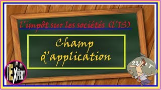 Fiscalité marocaine  Le champ dapplication de lIS [upl. by Hnahc]